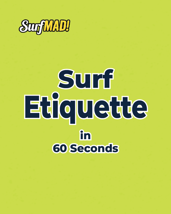Surf Etiquette in 60 Seconds